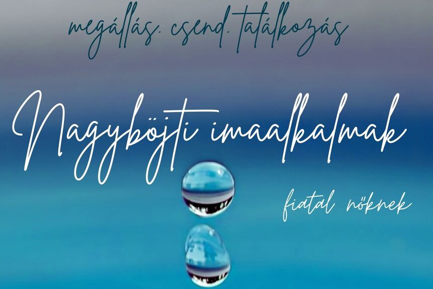 Nagyböjti imaalkalmak női közösségben